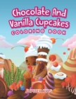 Chocolate and Vanilla Cupcakes Coloring Book - Book