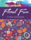Floral Fun : A Flower Coloring Book - Book