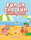 Fun in the Sun Coloring Book - Book