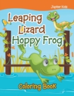 Leaping Lizard Hoppy Frog Coloring Book - Book