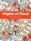 Flights of Floral Fancy Coloring Book - Book