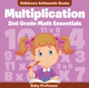 Multiplication 2Nd Grade Math Essentials Children's Arithmetic Books - Book