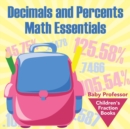 Decimals and Percents Math Essentials : Children's Fraction Books - Book