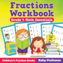 Fractions Workbook Grade 4 Math Essentials : Children's Fraction Books - Book