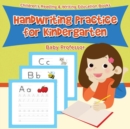 Handwriting Practice for Kindergarten : Children's Reading & Writing Education Books - Book