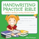 Handwriting Practice Bible : Children's Reading & Writing Education Books - Book