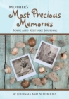 Mother's Most Precious Memories Book and Keepsake Journal - Book