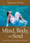Mind, Body, and Soul - Exercise Your Entire Being - Book