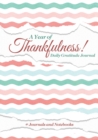 A Year of Thankfulness! Daily Gratitude Journal - Book