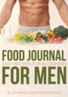 Food Journal for Men : Easy Recipes for Beginners - Book
