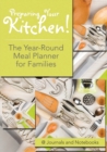 Preparing Your Kitchen! the Year-Round Meal Planner for Families - Book