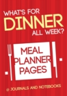 What's for Dinner All Week? Meal Planner Pages - Book