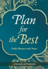 Plan for the Best - Daily Planner with Notes - Book