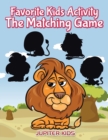 Favorite Kids Activity - The Matching Game - Book