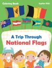 A Trip Through National Flags Coloring Book - Book