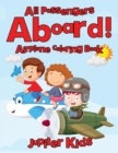All Passengers Aboard! Airplane Coloring Book - Book