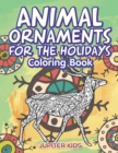 Animal Ornaments For the Holidays Coloring Book - Book