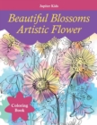 Beautiful Blossoms Artistic Flower Coloring Book - Book