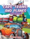 Cars, Trains, and Planes Coloring Book - Book