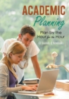 Academic Planning : Plan by the Hour for the Hour - Book
