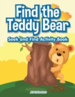 Find the Teddy Bear Seek and Find Activity Book - Book
