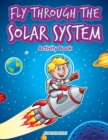 Fly through the Solar System Activity Book - Book