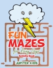Fun Mazes for Rainy Days Activity Book - Book