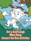 Get a Good Laugh When Doing Connect the Dots Activities - Book