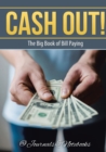 Cash Out! The Big Book of Bill Paying - Book