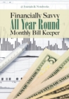 Financially Savvy All Year Round Monthly Bill Keeper - Book