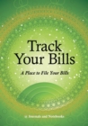 Track Your Bills. A Place to File Your Bills. - Book