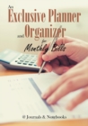 An Exclusive Planner and Organizer for Monthly Bills - Book