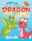 How to Draw Your Dragon Activity Book - Book