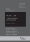 Supplement to Health Law : Cases, Materials and Problems - Book