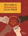 The Guide to Belonging in Law School - Book