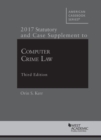 Computer Crime Law : 2017 Statutory and Case Supplement - Book