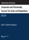 Selected Sections Corporate and Partnership Income Tax Code and Regulations, 2017-2018 - Book