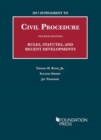 2017 Supplement to Civil Procedure, Rules, Statutes, and Recent Developments - Book