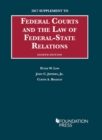 Federal Courts and the Law of Federal-State Relations : 2017 Supplement - Book