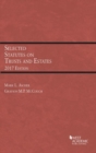 Selected Statutes on Trusts and Estates - Book