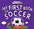 My First Book of Soccer : A Rookie Book (A Sports Illustrated Kids Book) - Book