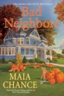 Bad Neighbors : An Agnes and Effie Mystery - Book