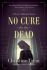 No Cure For The Dead : A Florence Nightingale Mystery - Book