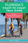 Florida’s Coast-to-Coast Trail Guide : 250-Miles of C2C Bicycle Rides and Walks- Titusville to St. Petersburg - Book