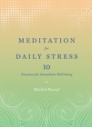 Meditation for Daily Stress : 10 Practices for Immediate Well-being - eBook