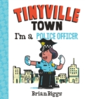 I'm a Police Officer (A Tinyville Town Book) - eBook
