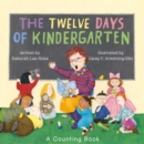 The Twelve Days of Kindergarten : A Counting Book - eBook