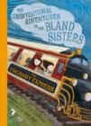 The Uncanny Express (The Unintentional Adventures of the Bland Sisters Book 2) - eBook