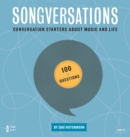 Songversations : Conversation Starters about Music and Life (100 Questions) - eBook