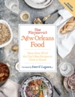 Tom Fitzmorris's New Orleans Food : More Than 250 of the City's Best Recipes to Cook at Home - eBook